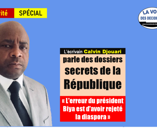 Interview de Calvin Djouari : « Le Cameroun mérite à présent à sa tête un sage plutôt qu’un sauveur »