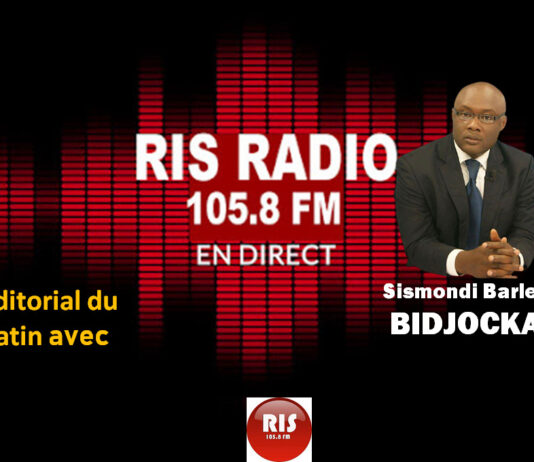 RIS Radio : L’Editorial avec Sismondi Barlev Bidjocka , Mardi 26 octobre 2021 sur RIS RADIO 105.8 FM